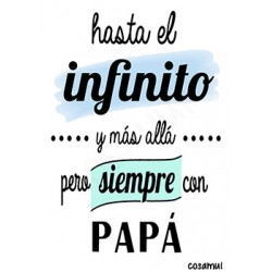 Laminas decorativas hasta el infinito papá