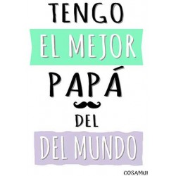 Laminas decorativas tengo el mejor papá del mundo